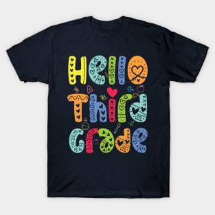 Hello Third Grade 3rd Grade Team Back To School Teacher Kid T-Shirt